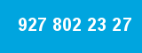 927 802 23 27